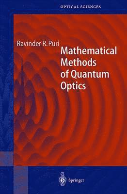 Mathematical Methods of Quantum Optics 1