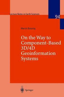 On the Way to Component-Based 3D/4D Geoinformation Systems 1