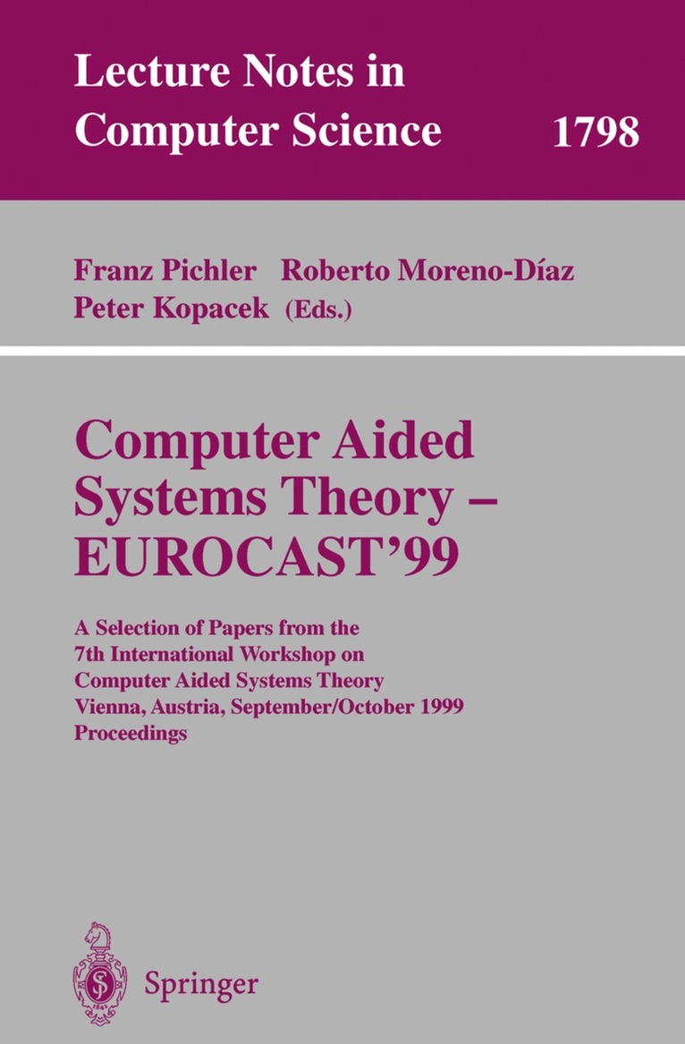 Franz Pichler, Roberto Moreno-Diaz, Peter Kopacek - Computer Aided Systems Theory - EUROCAST'99, Häftad