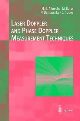 Laser Doppler and Phase Doppler Measurement Techniques 1