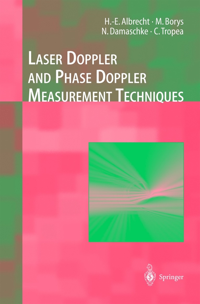 Laser Doppler and Phase Doppler Measurement Techniques 1