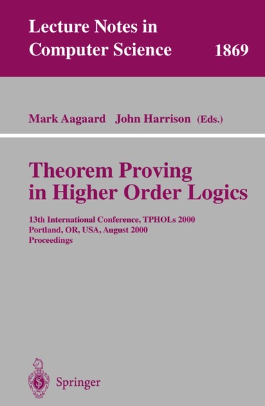 Mark Aagaard, John Harrison - Theorem Proving in Higher Order Logics, Häftad