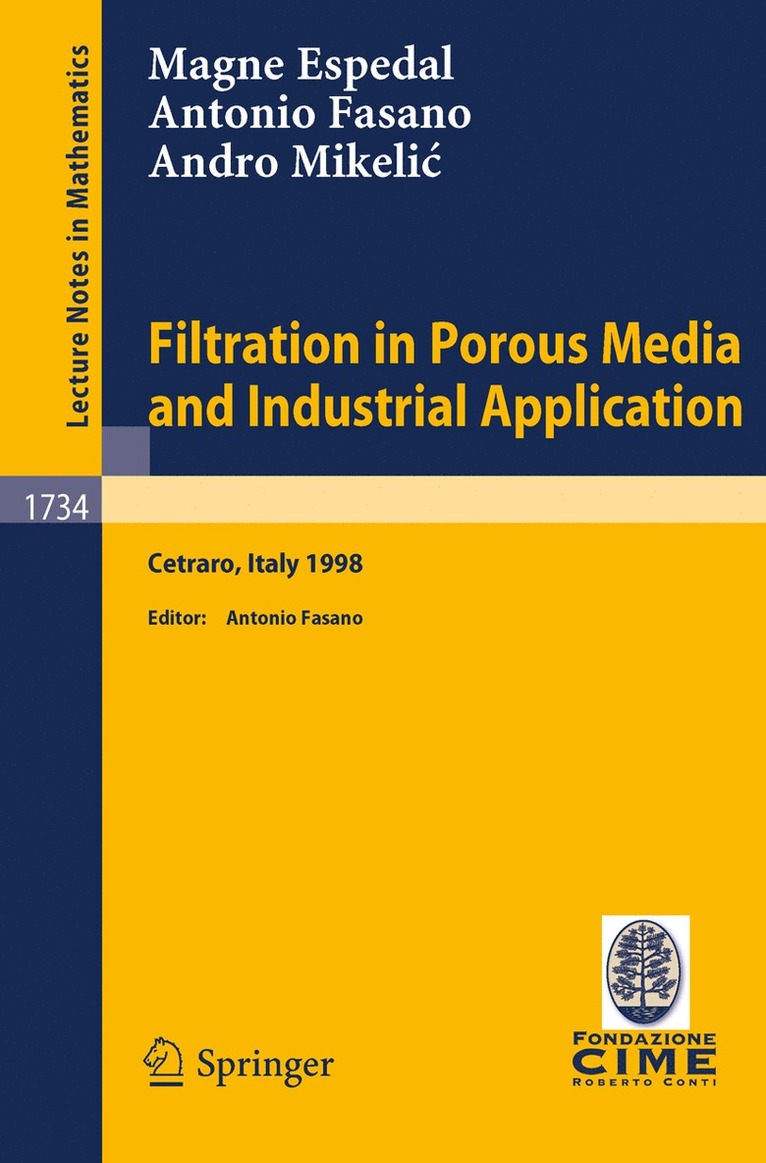 M.S. Espedal, A. Fasano, A. Mikelic, M. S. Espedal, A. Fasano - Filtration in Porous Media and Industrial Application, Häftad