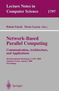 bokomslag Network-Based Parallel Computing - Communication, Architecture, and Applications