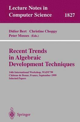 bokomslag Recent Trends in Algebraic Development Techniques