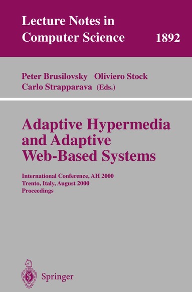 Peter Brusilovsky, Oliviero Stock, Carlo Strapparava - Adaptive Hypermedia and Adaptive Web-Based Systems, Häftad