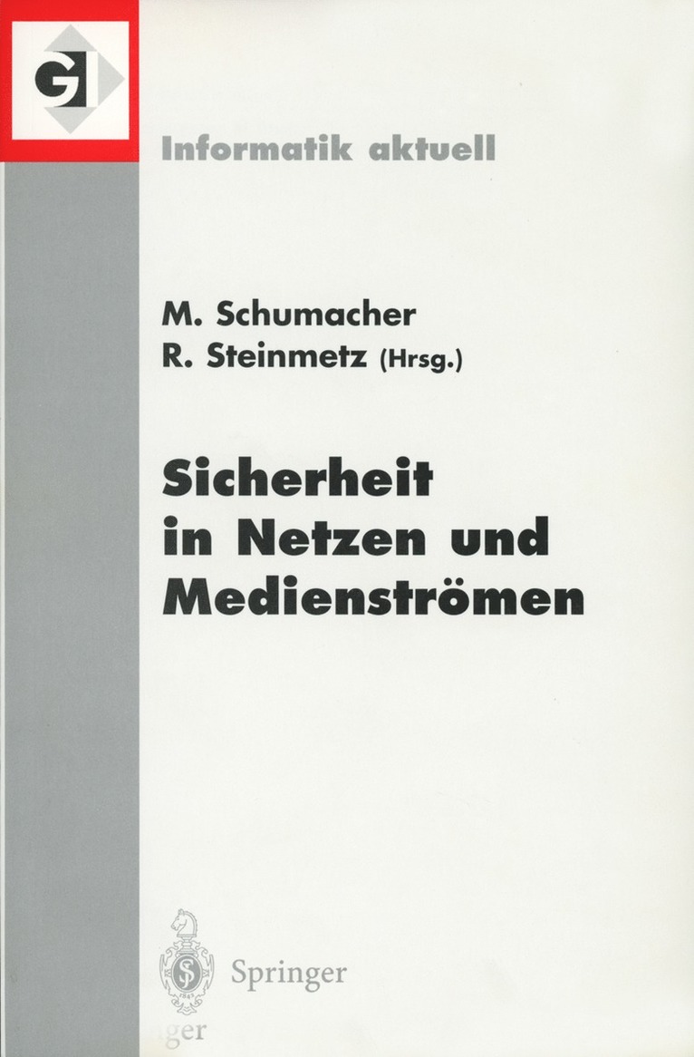 Markus Schumacher, Ralf Steinmetz - Sicherheit in Netzen und Medienströmen, Häftad