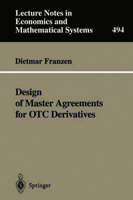 Design of Master Agreements for OTC Derivatives 1