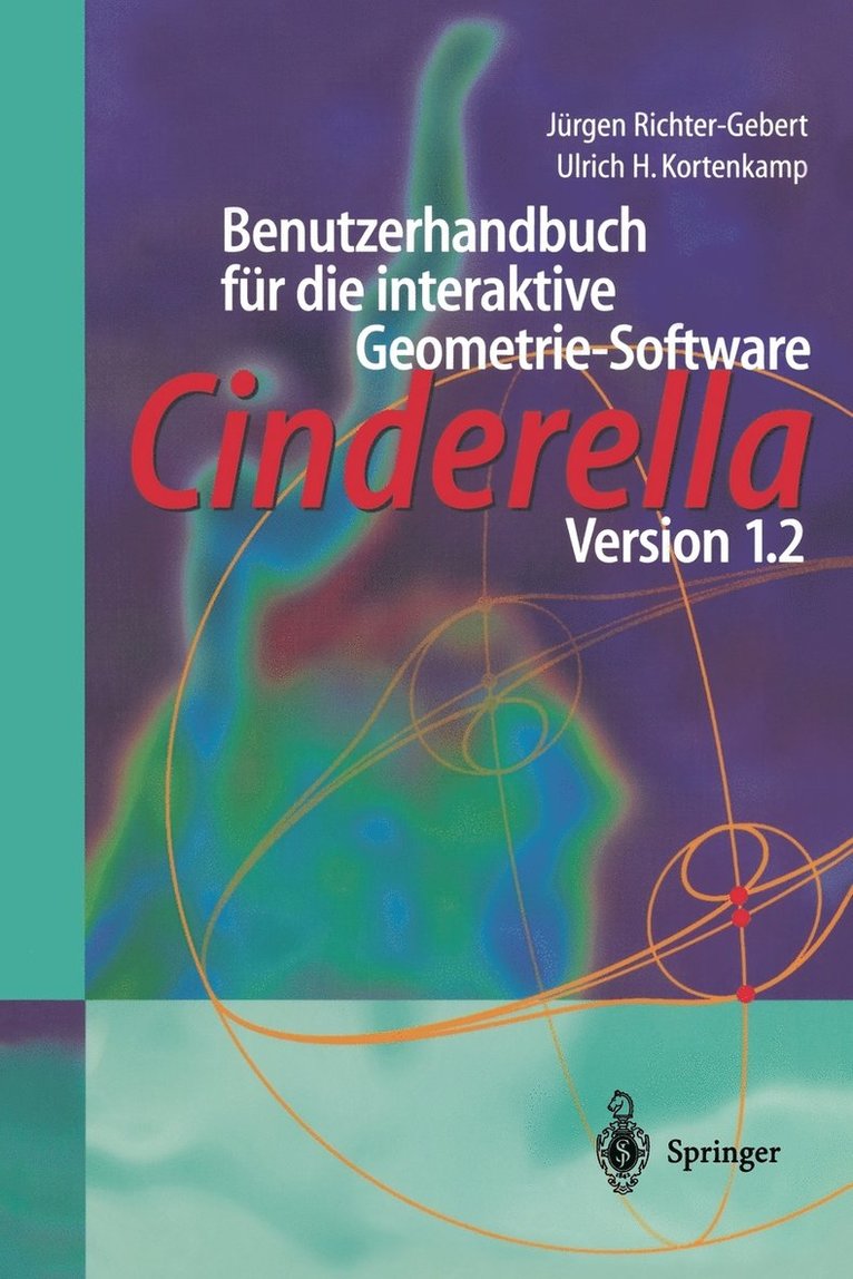 Jürgen Richter-Gebert, Ulrich H. Kortenkamp, Jurgen Richter-Gebert - Benutzerhandbuch für die interaktive Geometrie-Software, Häftad