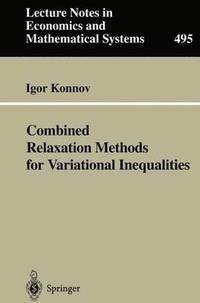 bokomslag Combined Relaxation Methods for Variational Inequalities