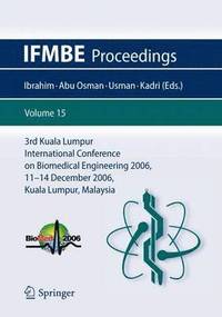 bokomslag 3rd Kuala Lumpur International Conference on Biomedical Engineering 2006