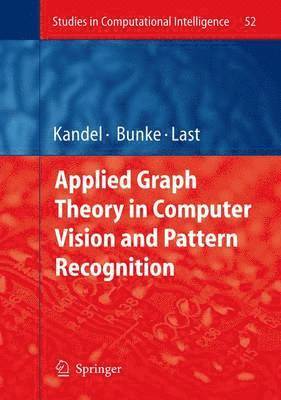Applied Graph Theory in Computer Vision and Pattern Recognition 1
