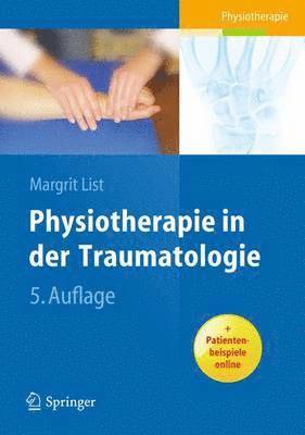 Physiotherapie in der Traumatologie 1