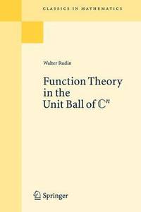 bokomslag Function Theory in the Unit Ball of Cn