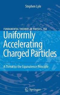 bokomslag Uniformly Accelerating Charged Particles