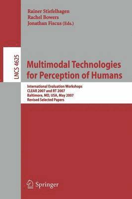 Multimodal Technologies for Perception of Humans 1