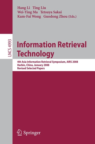 Hang Li, Ting Liu, Wei-Ying Ma, Tetsuya Sakai, Kam-Fai Wong, Guodong Zhou - Information Retrieval Technology, Häftad