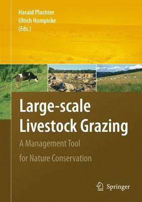 Harald Plachter, Ulrich Hampicke - Large-scale Livestock Grazing, Inbunden