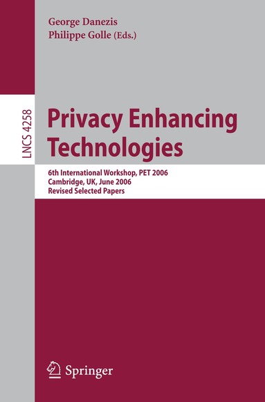 George Danezis, Philippe Golle - Privacy Enhancing Technologies, Häftad