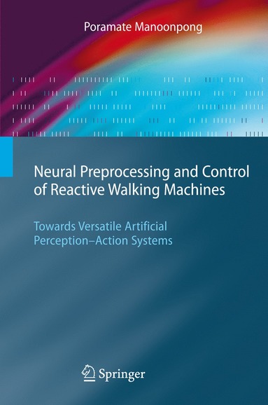 bokomslag Neural Preprocessing and Control of Reactive Walking Machines