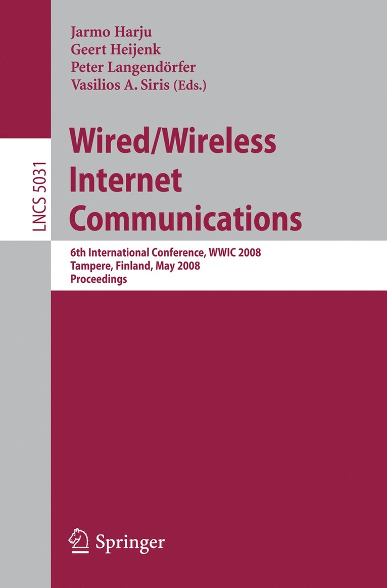 Jarmo Harju, Geert Heijenk, Peter Langendörfer, Vasilios Siris - Wired/Wireless Internet Communications, Häftad