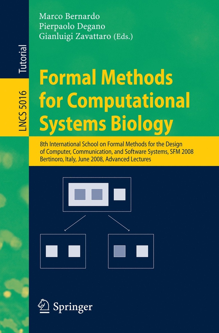 Marco Bernardo, Pierpaolo Degano, Gianluigi Zavattaro - Formal Methods for Computational Systems Biology, Häftad