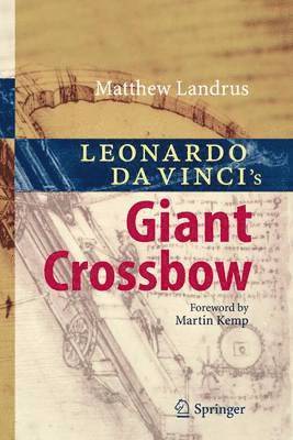 bokomslag Leonardo da Vinci's Giant Crossbow