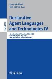 bokomslag Declarative Agent Languages and Technologies IV