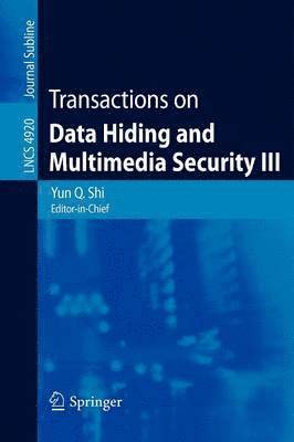 Transactions on Data Hiding and Multimedia Security III 1