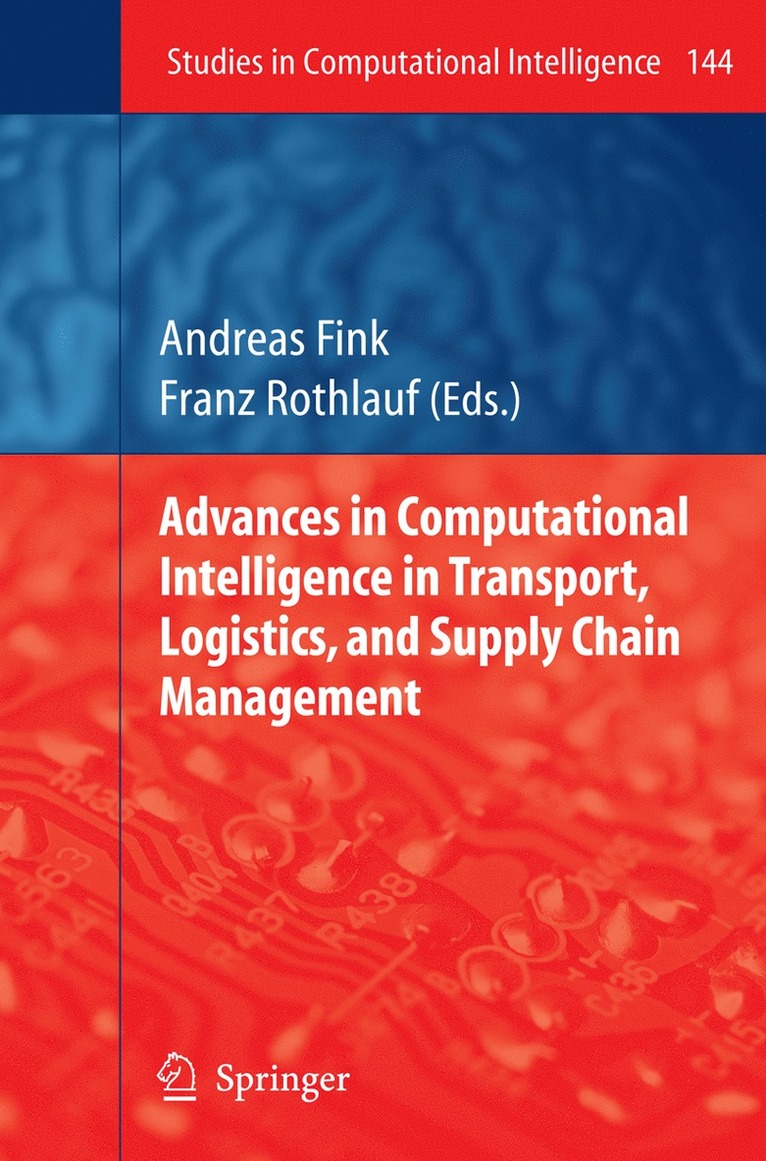 Advances in Computational Intelligence in Transport, Logistics, and Supply Chain Management 1