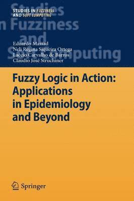 bokomslag Fuzzy Logic in Action: Applications in Epidemiology and Beyond