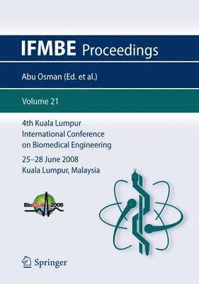 4th Kuala Lumpur International Conference on Biomedical Engineering  2008 1