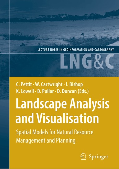 Christopher Pettit, William Cartwright, Ian Bishop, Kim Lowell, David Pullar, David Duncan - Landscape Analysis and Visualisation, Inbunden