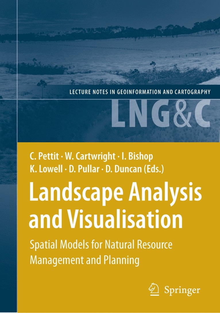 Christopher Pettit, William Cartwright, Ian Bishop, Kim Lowell, David Pullar, David Duncan - Landscape Analysis and Visualisation, Inbunden