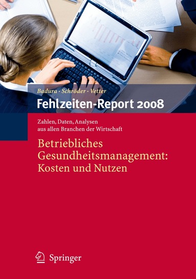 Bernhard Badura, Helmut Schröder, Christian Vetter - Fehlzeiten-Report 2008, Häftad