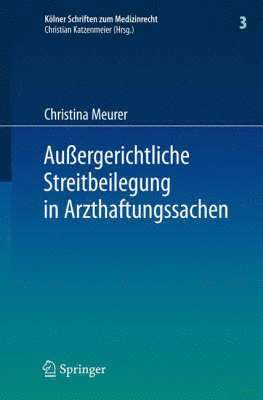 bokomslag Auergerichtliche Streitbeilegung in Arzthaftungssachen