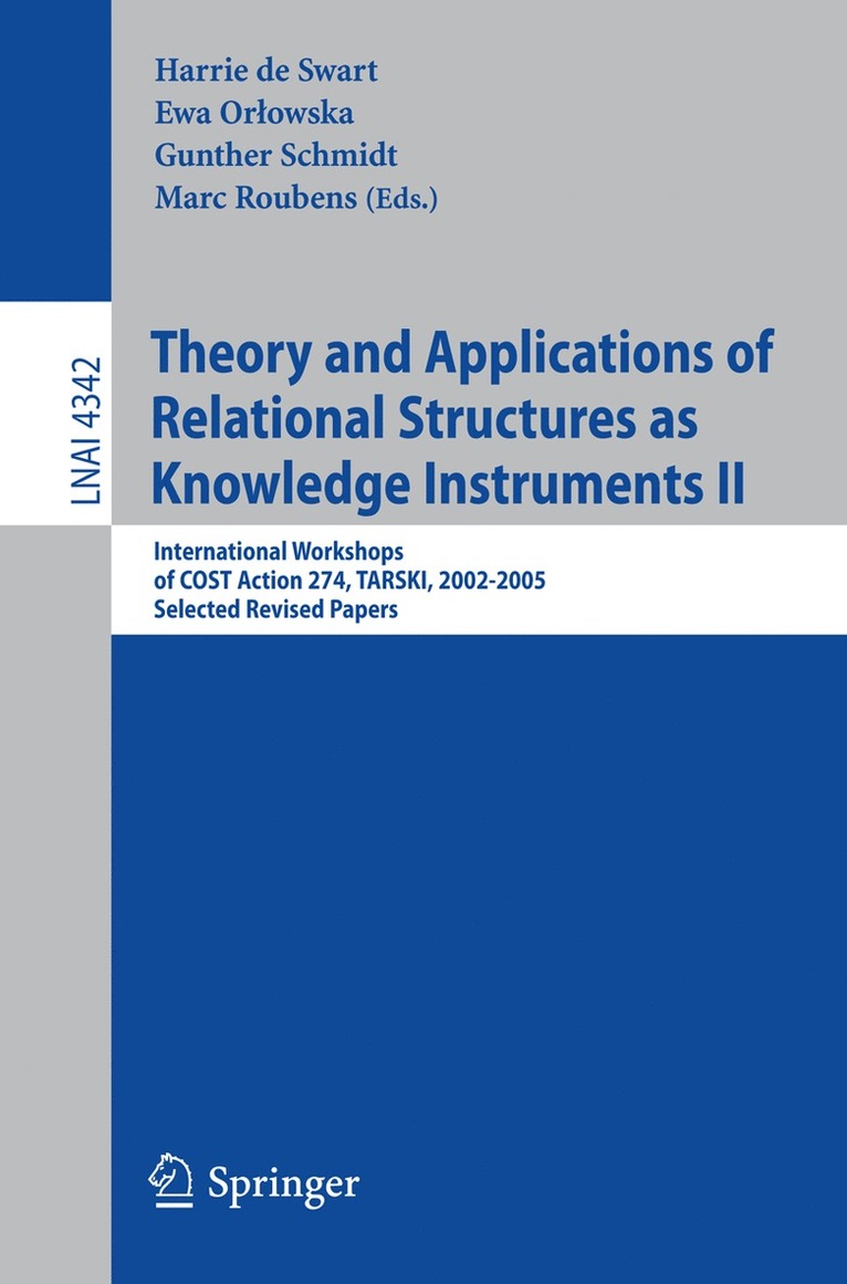 Theory and Applications of Relational Structures as Knowledge Instruments II 1