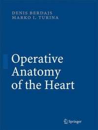 bokomslag Operative Anatomy of the Heart