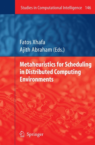 bokomslag Metaheuristics for Scheduling in Distributed Computing Environments