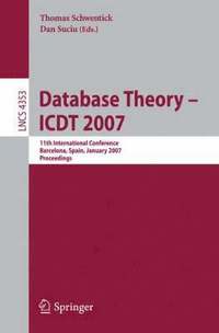 bokomslag Database Theory  ICDT 2007