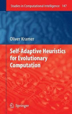 Self-Adaptive Heuristics for Evolutionary Computation 1