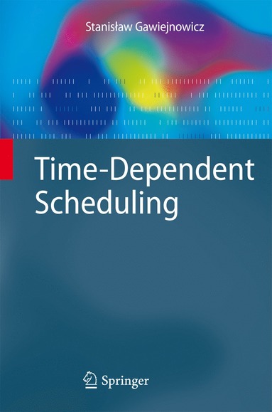 bokomslag Time-Dependent Scheduling