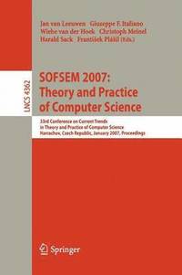 bokomslag SOFSEM 2007: Theory and Practice of Computer Science