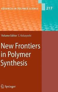 bokomslag New Frontiers in Polymer Synthesis