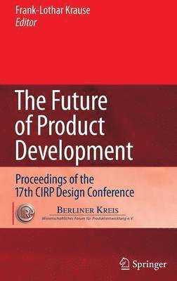 Frank-Lothar Krause, Frank-Louthar Krause - Future of Product Development, Inbunden