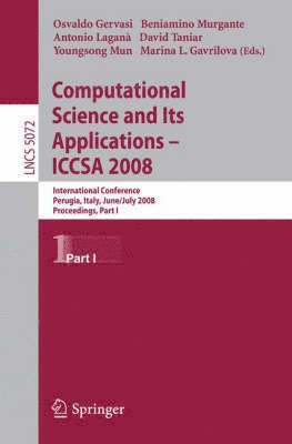 Osvaldo Gervasi, Beniamino Murgante, Antonio Laganà, David Taniar, Youngsong Mun - Computational Science and Its Applications - ICCSA 2008, Häftad