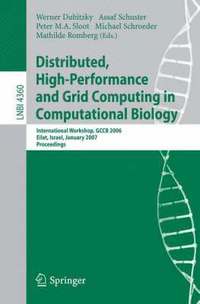 bokomslag Distributed, High-Performance and Grid Computing in Computational Biology