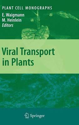 Viral Transport in Plants 1