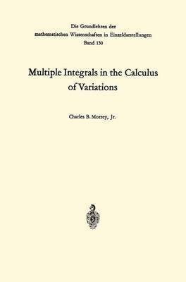 Multiple Integrals in the Calculus of Variations 1