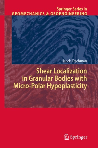 bokomslag Shear Localization in Granular Bodies with Micro-Polar Hypoplasticity